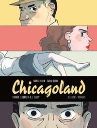 Fabrice Colin - Sacha Goerg(Dessins) - Chicagoland