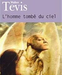 Couverture du livre L'homme tombé du ciel - Walter Tevis