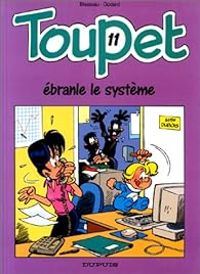 Couverture du livre Toupet ébranle le système - Christian Godard - Albert Blesteau