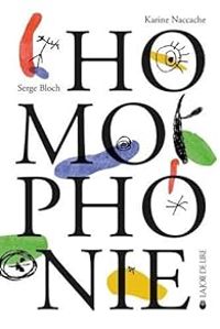 Couverture du livre Homophonie - Serge Bloch