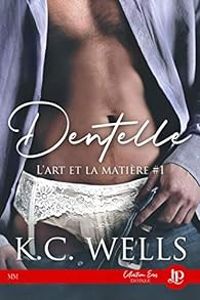 Kc Wells - Dentelle