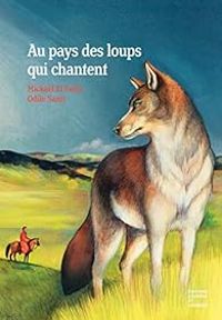 Odile Santi - Au pays des loups qui chantent