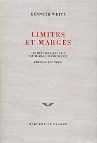 Couverture du livre Limites et marges - Kenneth White