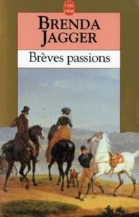 Couverture du livre Brèves passions - Brenda Jagger