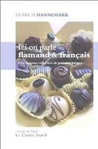 Francis Dannemark - Ici on parle flamand & français 