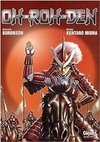 Couverture du livre Oh-Roh-Den - Kentaro Miura - Buronson 