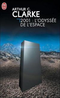 Couverture du livre 2001 . L'ODYSSEE DE L'ESPACE - Arthur C Clarke