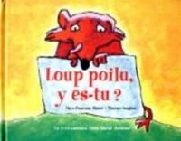 Couverture du livre Loup poilu, y es-tu ? - Florence Langlois - Marie Francoise Mornet