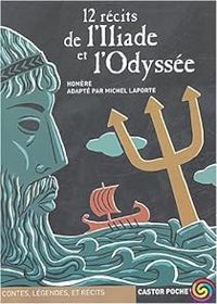 Couverture du livre 12 Récits de l'Iliade et l'Odyssée - Homere 