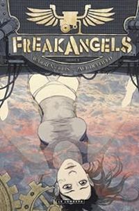 Warren Ellis - Paul Duffield - Freak Angels