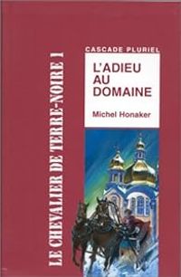 Couverture du livre L'adieu au domaine - Michel Honaker