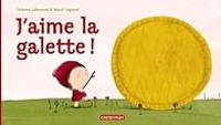 Orianne Lallemand - Maud Legrand - J'aime la galette !