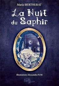 Marie Bertherat - La nuit du saphir