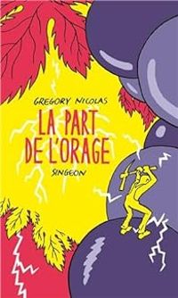 Couverture du livre La part de l'orage - Singeon  - Gregory Nicolas