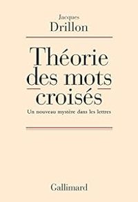 Couverture du livre Théorie des mots croisés - Jacques Drillon