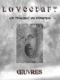 Couverture du livre Oeuvres - Intégrale - Howard Phillips Lovecraft