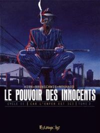 Luc Brunschwig - Laurent Hirn - Le pouvoir des innocents - Cycle 2 