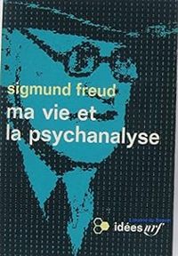 Couverture du livre Ma vie et la psychanalyse  - Sigmund Freud