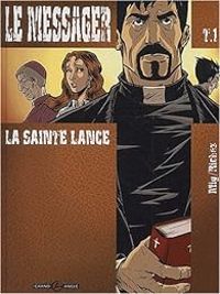 Couverture du livre La sainte lance - Herve Richez