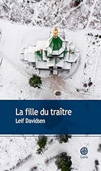 Leif Davidsen - La fille du traître