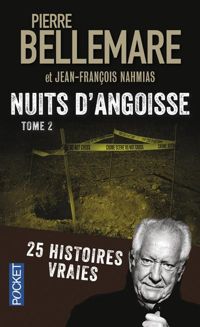 Pierre Bellemare - Jean-françois Nahmias - Nuits d'angoisse.