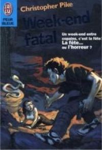 Christopher Pike - Week-end fatal