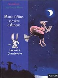 Couverture du livre Mama délire, sorcière d'Afrique - Clair Arthur