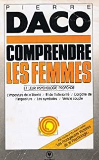 Couverture du livre COMPRENDRE LES FEMMES - Pierre Daco