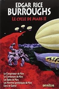 Edgar Rice Burroughs - Le Cycle de Mars, Intégrale 2