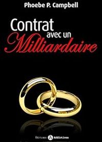 Phoebe P Campbell - Contrat avec un milliardaire