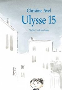 Couverture du livre Ulysse 15 - Jean Luc Englebert - Christine Avel