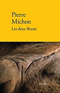 Couverture du livre Les deux Beune - Pierre Michon