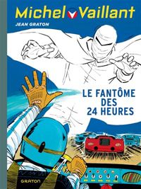 Graton Jean - Michel Vaillant  -17 Fantôme des 24 heures (Le)