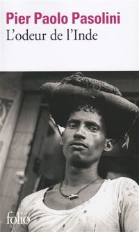 Couverture du livre L'Odeur de l'Inde - Pier Paolo Pasolini