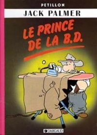 Couverture du livre Le prince de la BD - Rene Petillon