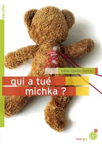 Irène Cohen-janca - Qui a tué Michka ?