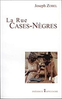 Couverture du livre LA RUE CASES-NEGRES - Joseph Zobel