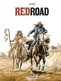 Couverture du livre Red Road - Intégrale - Derib 