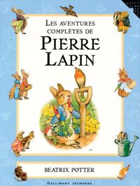 Beatrix Potter - Les Aventures complètes de Pierre Lapin