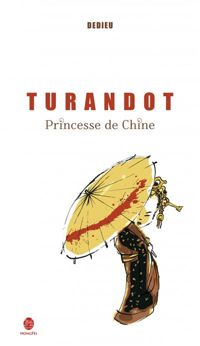 Dedieu - Turandot, Princesse de Chine