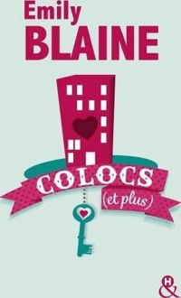 Couverture du livre Colocs (et plus) - Emily Blaine