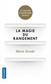 Couverture du livre La Magie du rangement - Marie Kondo