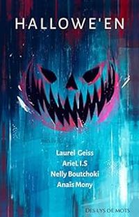 Couverture du livre Hallowe'en - Laurel Geiss - Anais Mony - Ariel Is - Nelly Boutchoki