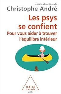 Couverture du livre Les psys se confient - Christophe Andre