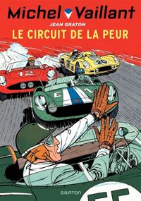 Couverture du livre Michel Vaillant 3  Circuit de la peur (Le) - Jean Graton