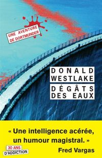 Couverture du livre Dégâts des eaux - Donald E Westlake