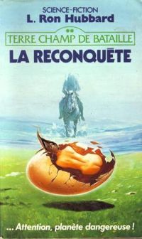 L-ron Hubbard - La Reconquête