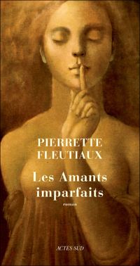 Couverture du livre Les Amants imparfaits - Pierrette Fleutiaux