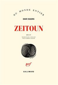 Dave Eggers - Zeitoun