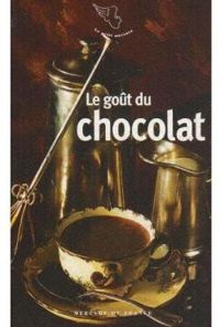 Ingrid Astier - Le goût du chocolat